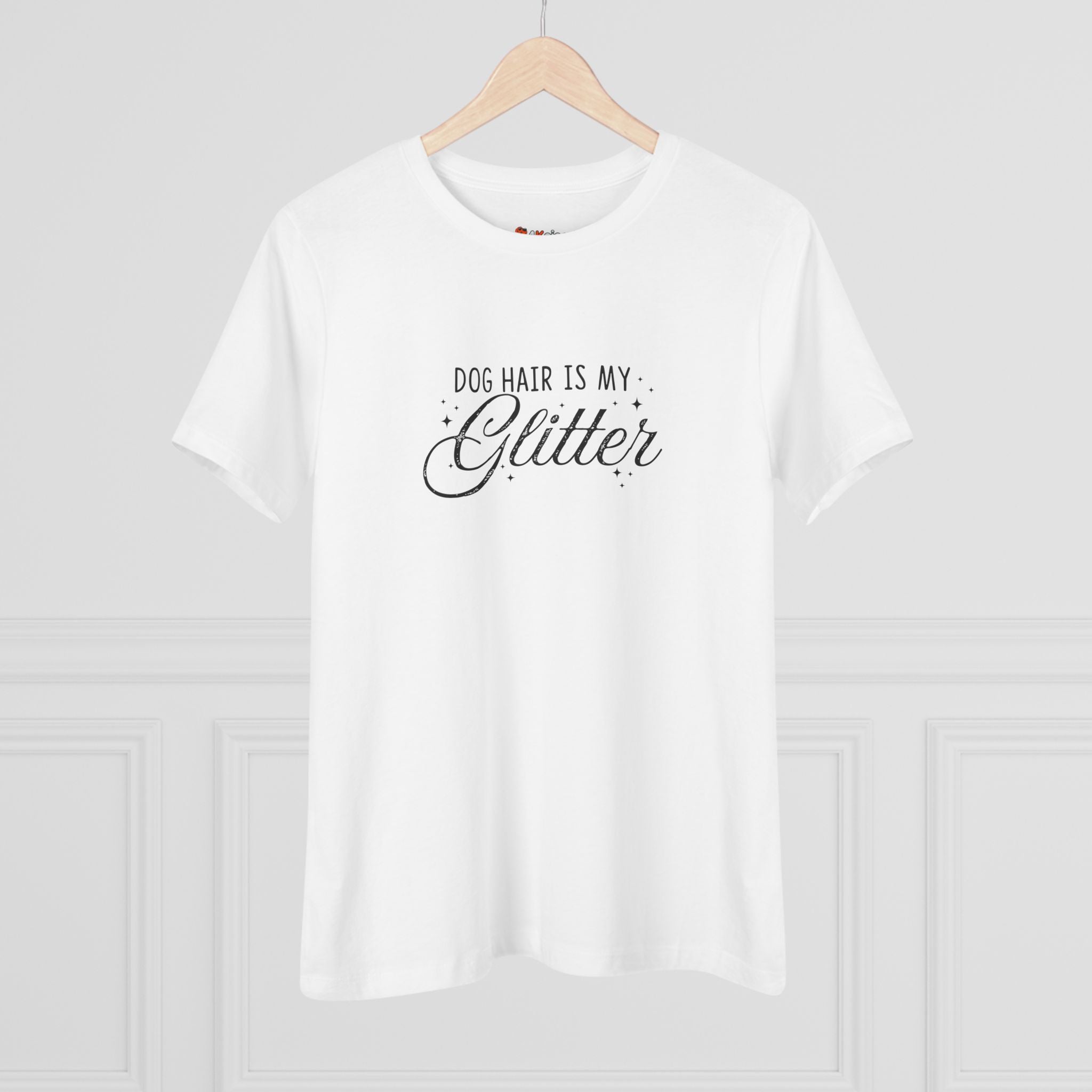 Dog Hair Is My Glitter | Furry Dog Mom Womens Tshirt