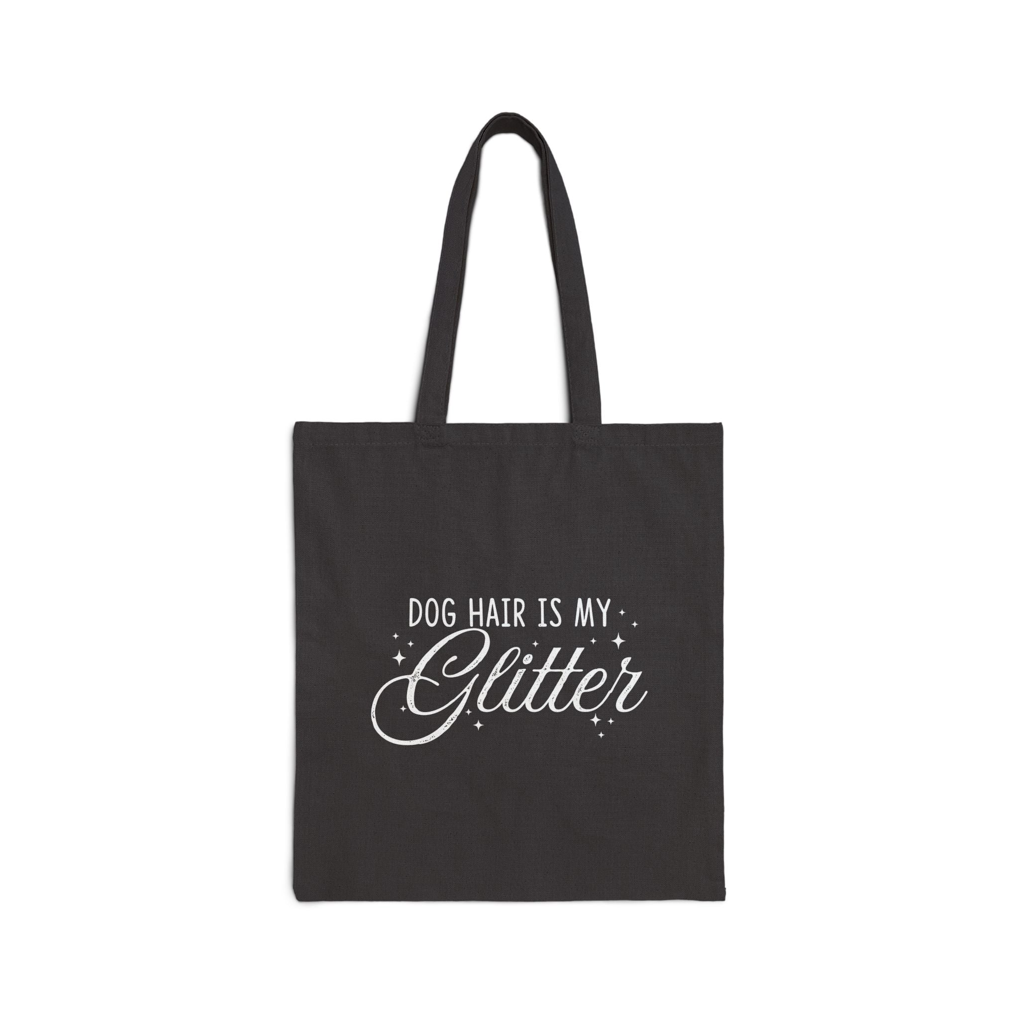 Dog Hair Is My Glitter | Tote Bag