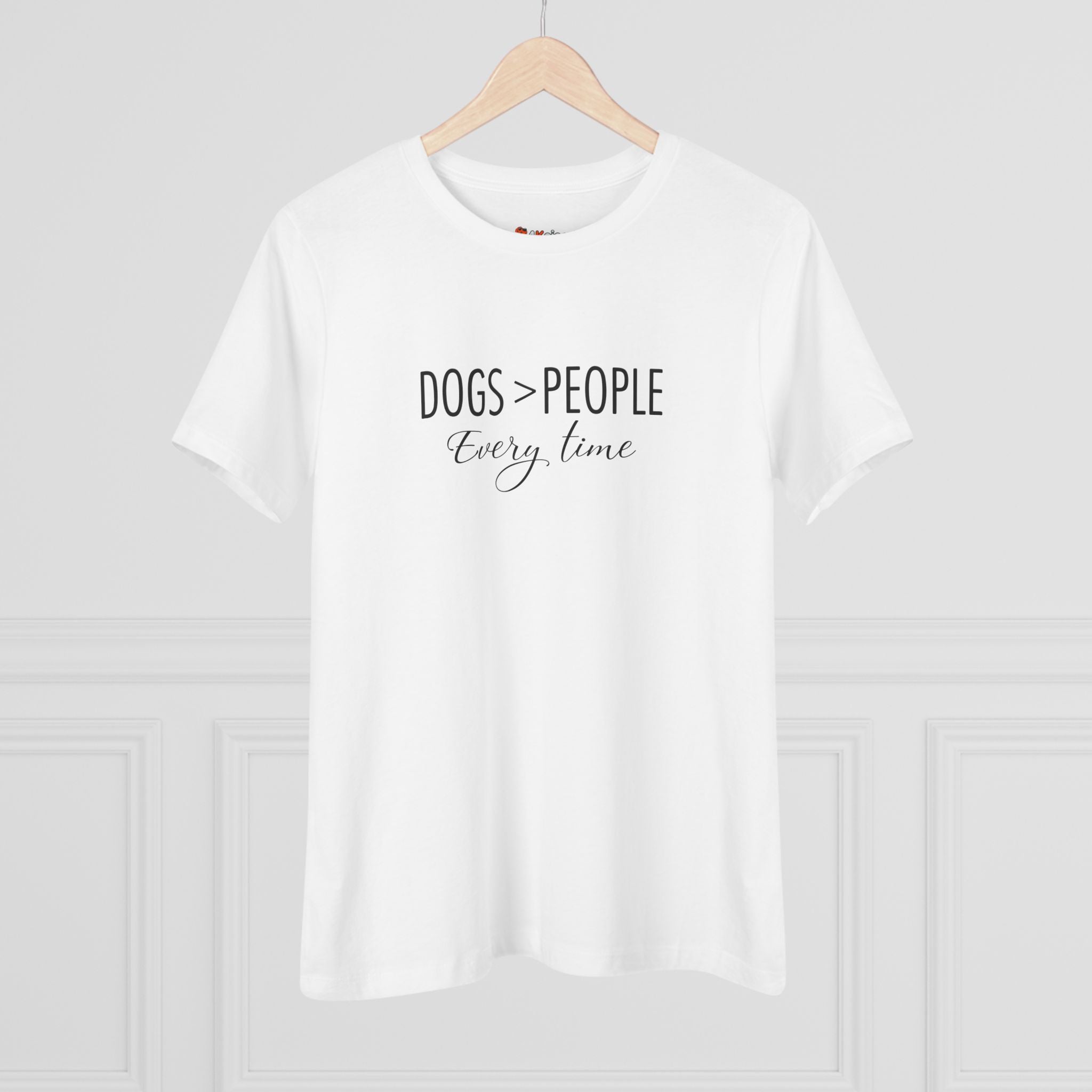 Dogs Over People | Dog Lovers Womens Tshirt