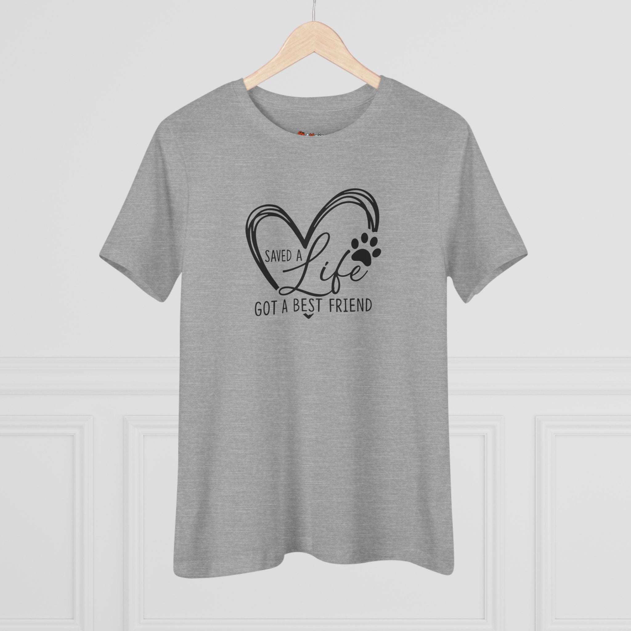 Saved A Life, Got A Best Friend | Rescue Dog Mom Womens Tshirt