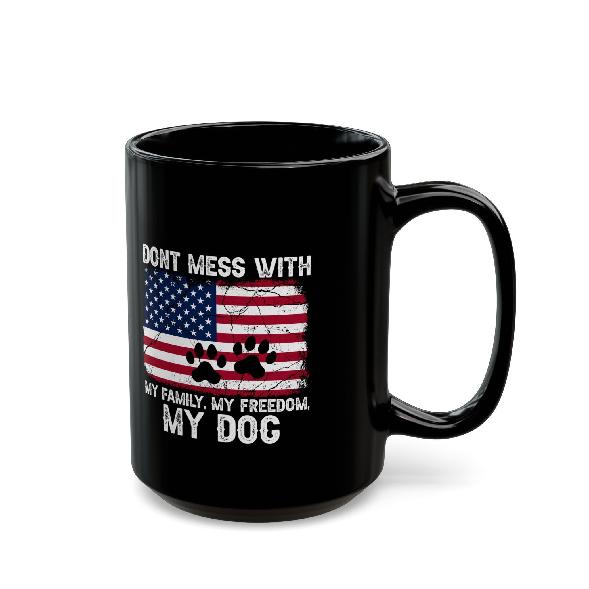 Don't Mess With My Dog | 15oz Mug