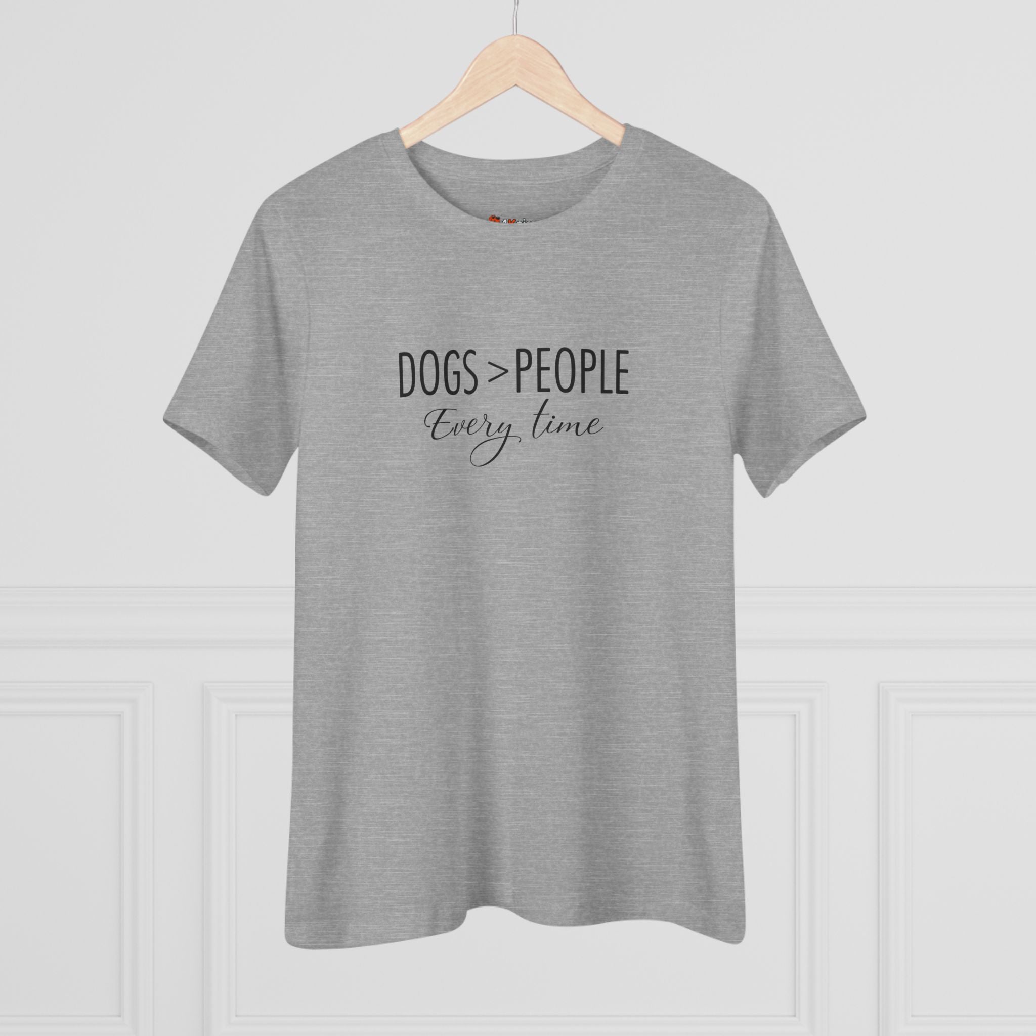 Dogs Over People | Dog Lovers Womens Tshirt