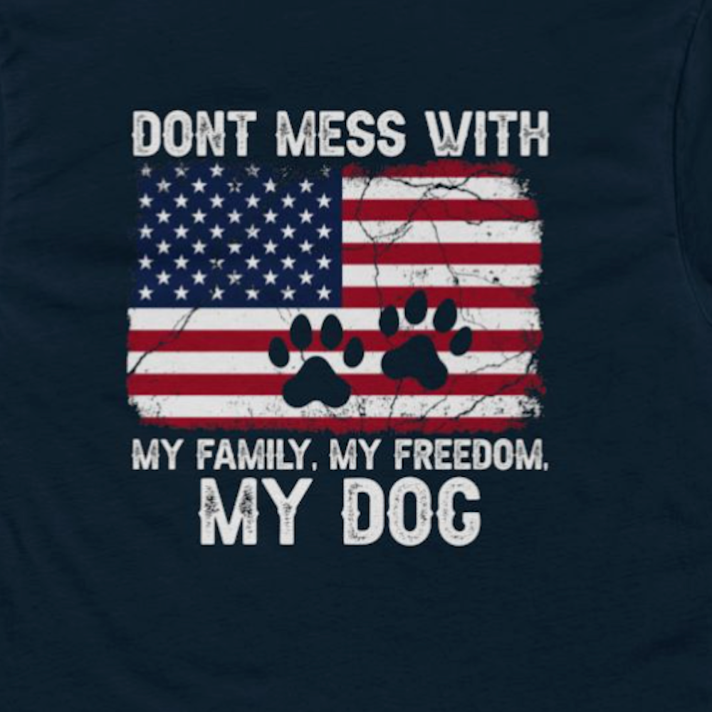 Dont Mess With My Dog - Patriotic Tee with Paw Print and American Flag Mens TShirt