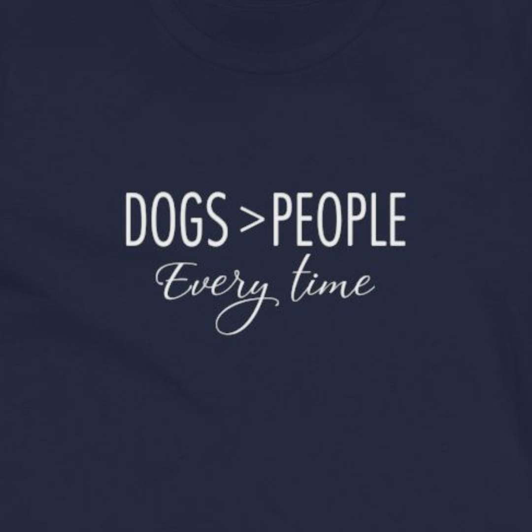 Dogs Over People | Dog Lovers Womens Tshirt close up