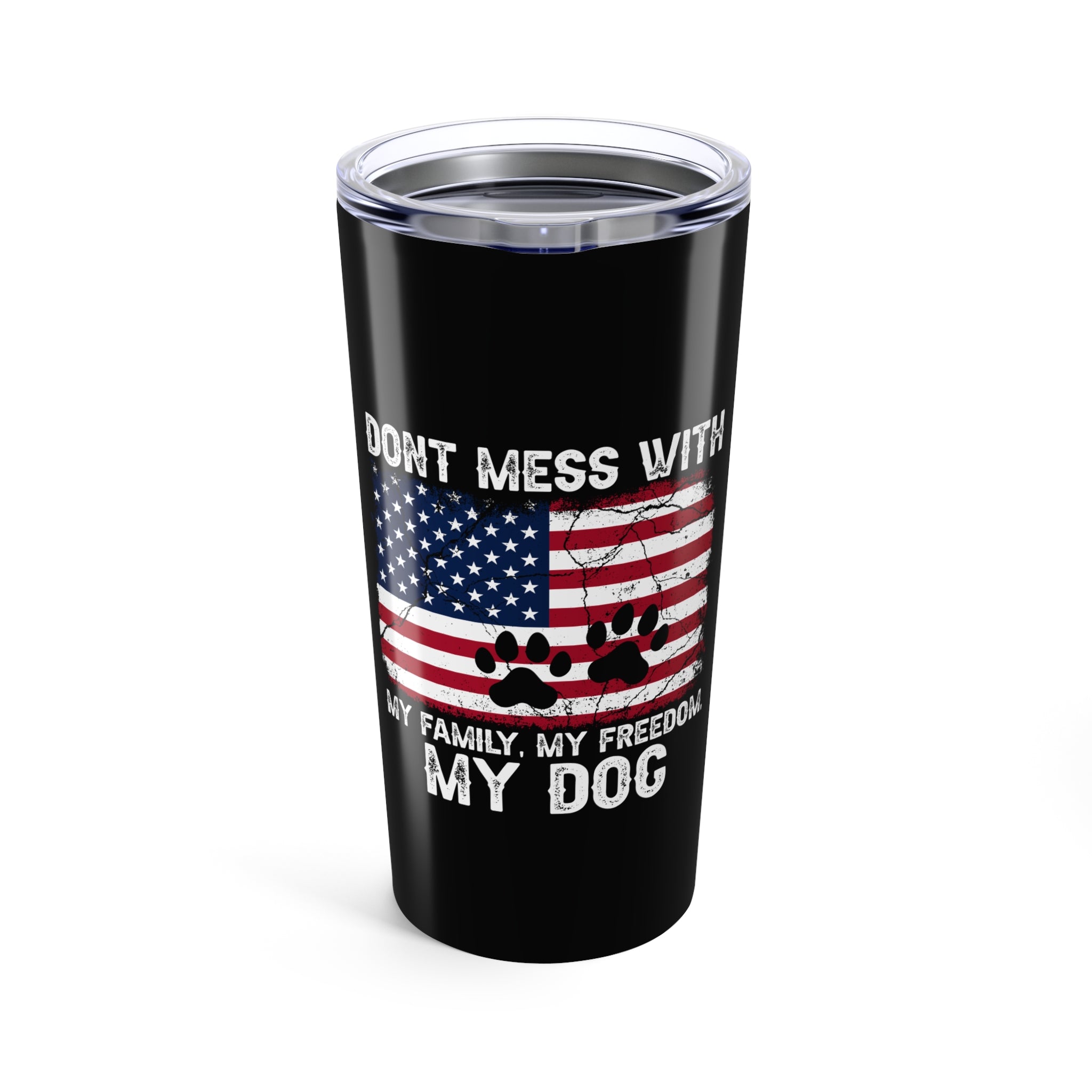 Don't Mess With My Dog | 20oz Insulated Tumbler