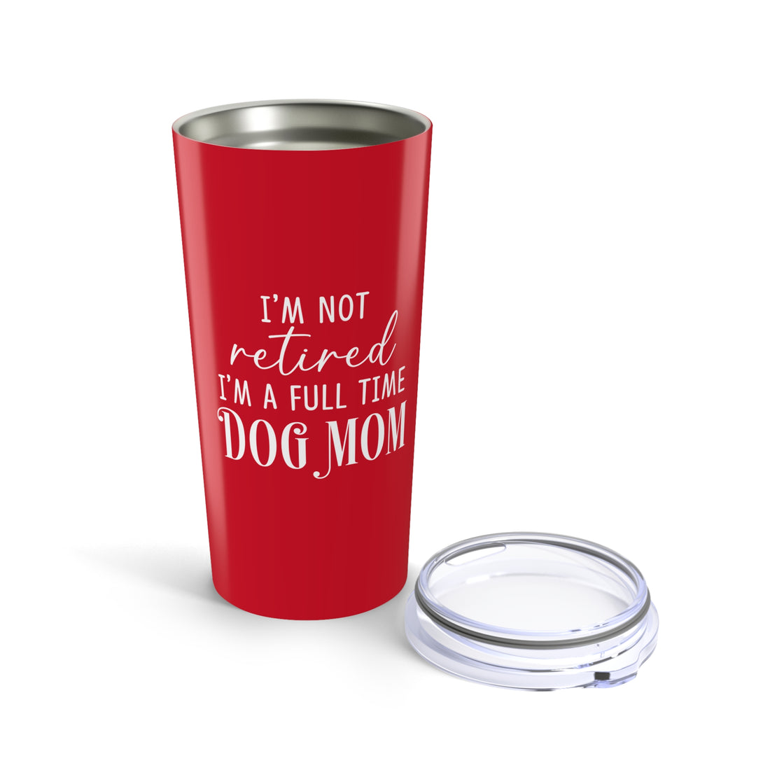 Full Time Dog Mom | 20oz Insulated Tumbler