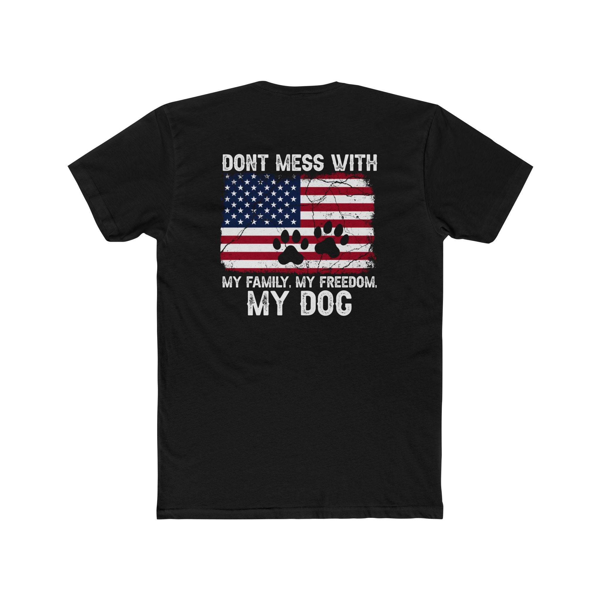Dont Mess With My Dog Patriotic T-Shirt Paw Print and American