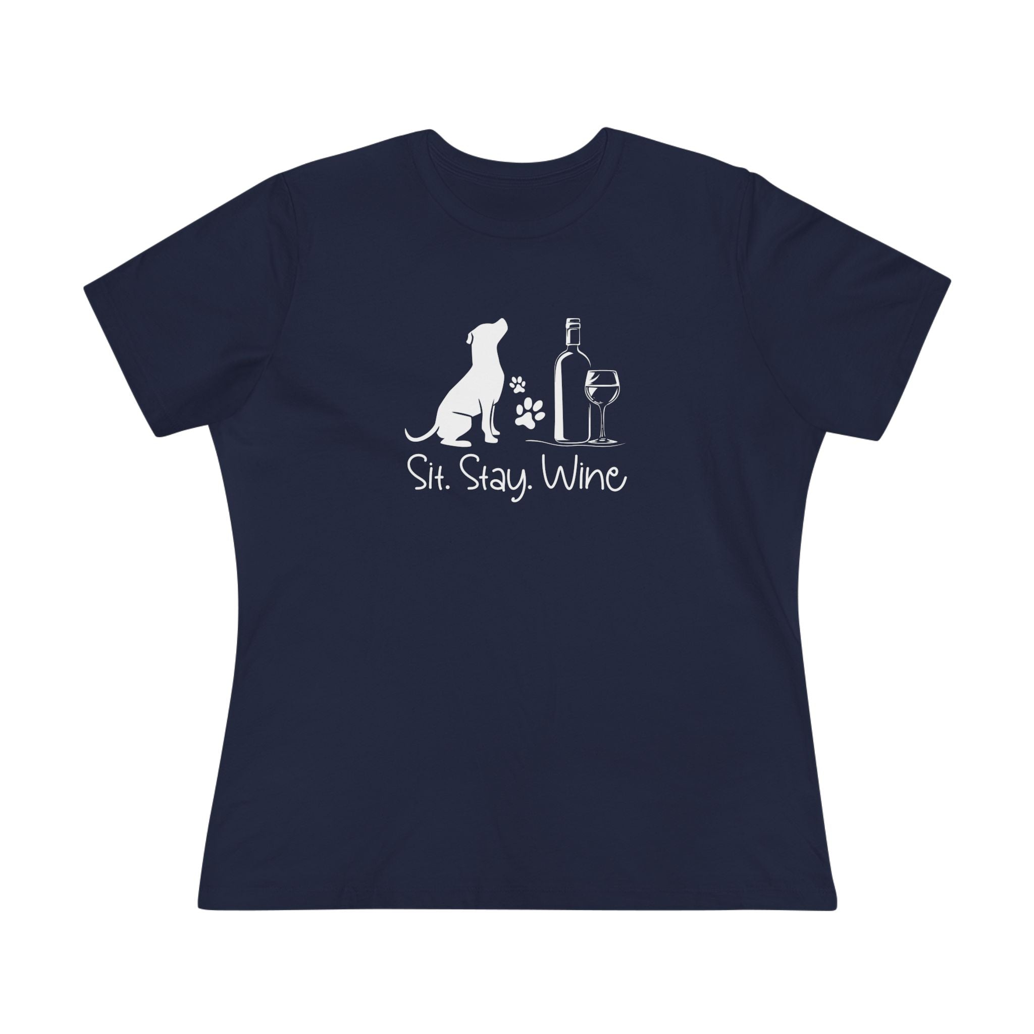 Sit Stay Wine | Dog and Wine Lovers Womens Tshirt
