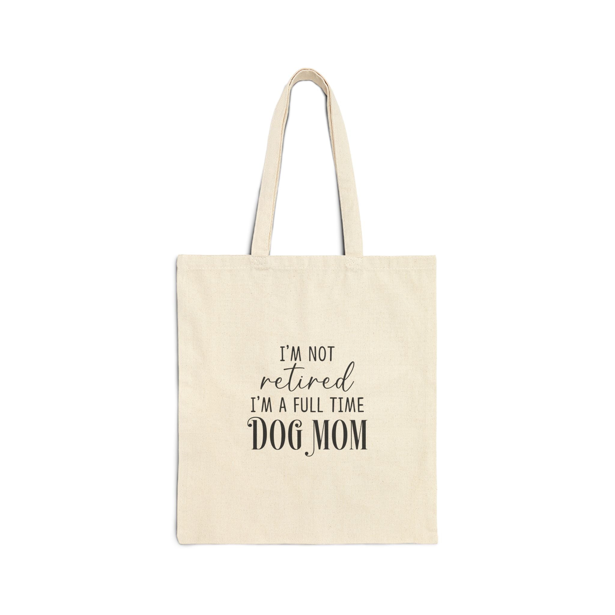 Full Time Dog Mom | Tote Bag