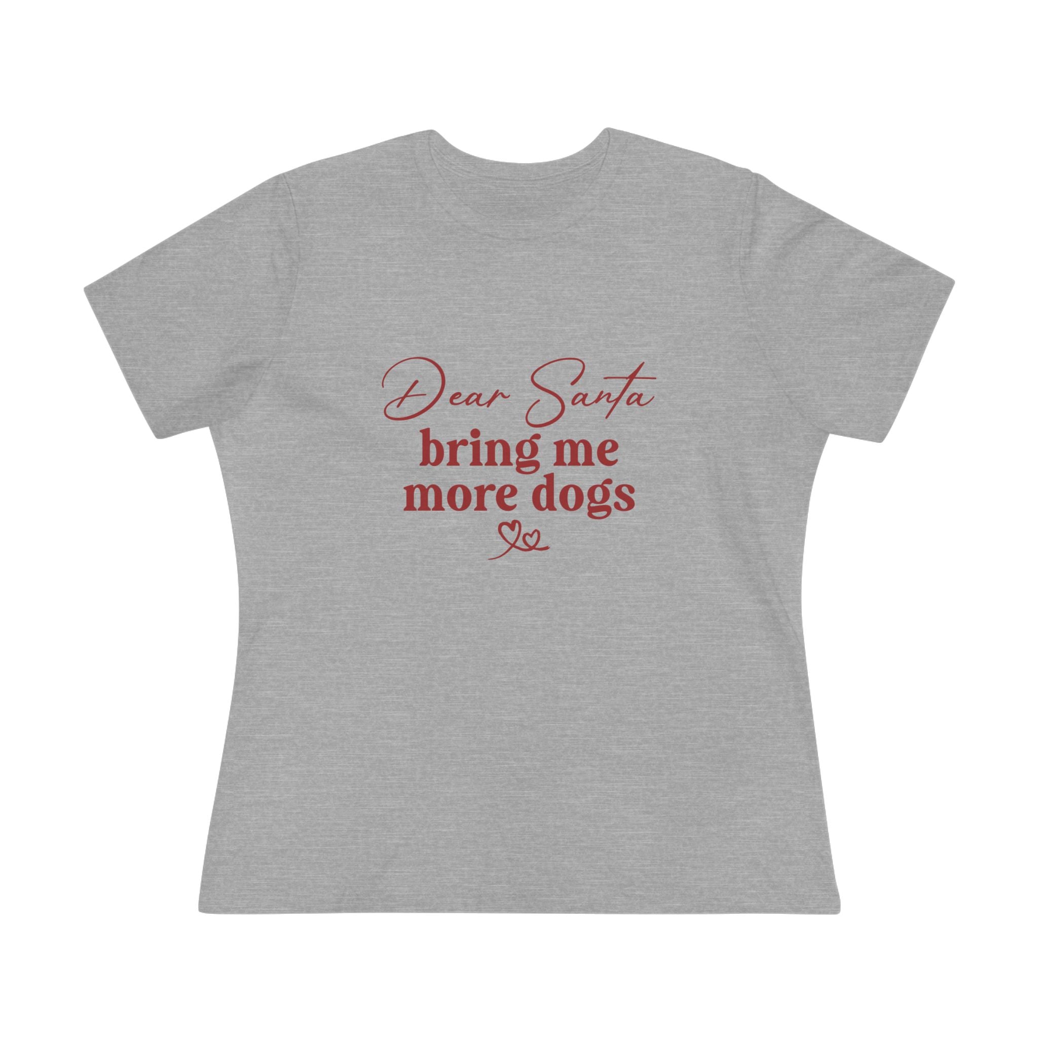 Dear Santa | Dog Lover Womens Tshirt