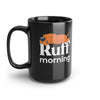 Ruff Morning 15oz